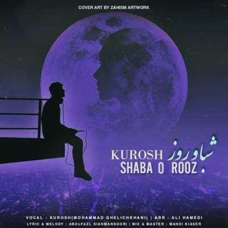 Kurosh – Shaba o Rooz